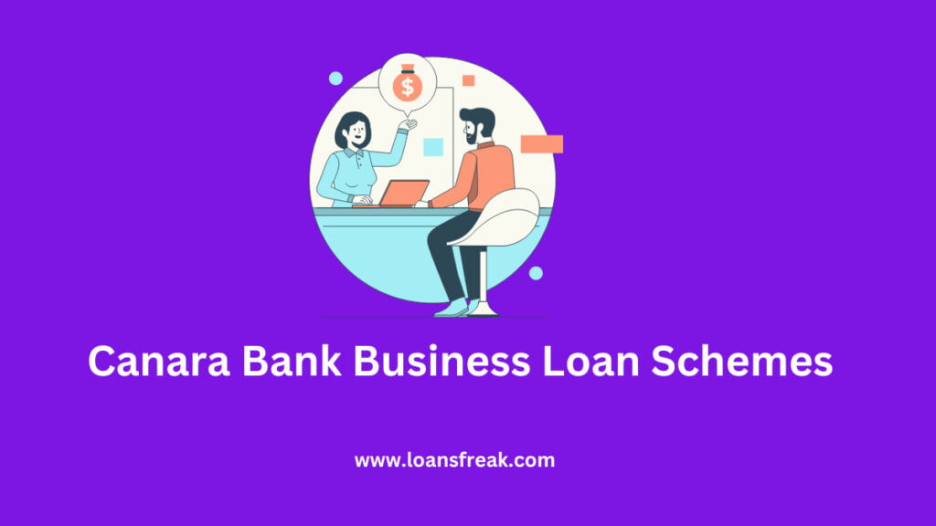 5 Best Canara Bank Business Loan Schemes 2024 Loans Freak